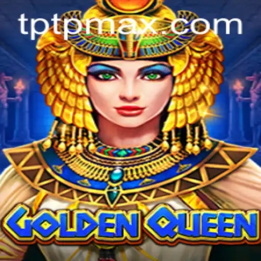 GoldenQueen: Explore the Enchanting World of TPTP